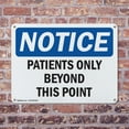 thumbnail image 4 of (2 Pack) Patients Only Beyond This Point OSHA Notice Sign 24 Inch X 18 Inch Plastic Sign, Weather Resistant, UV Protected for Workplace, Business, and Construction Site, Made in the USA, 4 of 8