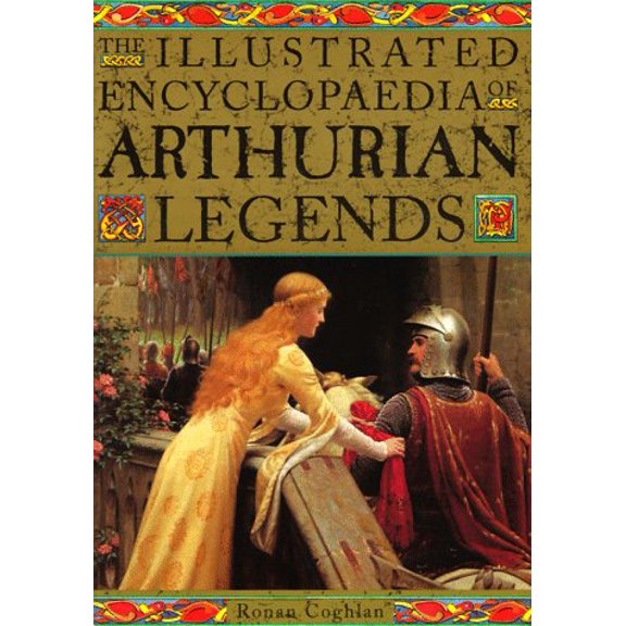 Pre-Owned The Encyclopedia of Arthurian Legends (Paperback) by Ronan Coghlan