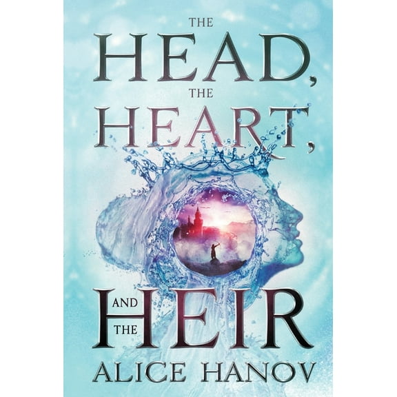 The Head, the Heart, and the Heir The Head, the Heart, and the Heir, Book 1, (Hardcover)