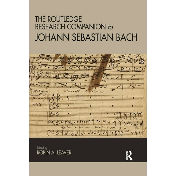 Routledge Music Companions The Routledge Research Companion to Johann Sebastian Bach, (Paperback)