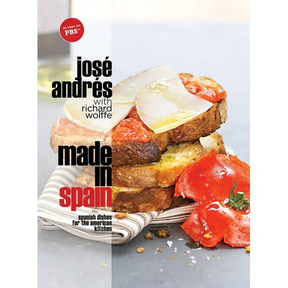 Made in Spain: Spanish Dishes for the American Kitchen: A Cookbook, (Hardcover)