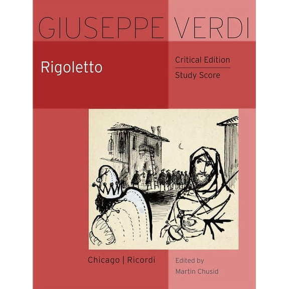 The Works of Giuseppe Verdi: Study Score Rigoletto: Critical Edition Study Score, (Paperback)