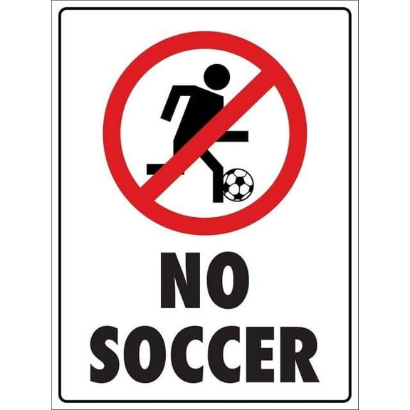 No Soccer Sign Metal 12"X8" Rust Free Aluminum,Indoor & Outdoor Use For Fence And Yard