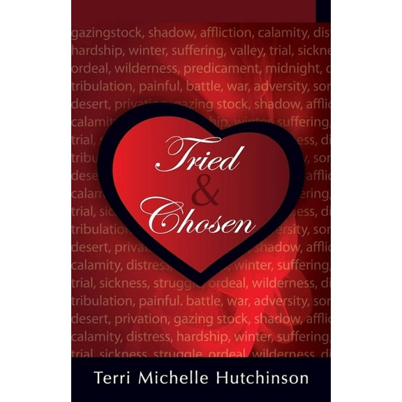 Tried and Chosen (Paperback)