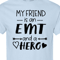 thumbnail image 4 of Inktastic My Friend is an EMT and a Hero T-Shirt, 4 of 5