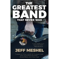 The Greatest Band That Never Was, (Paperback)