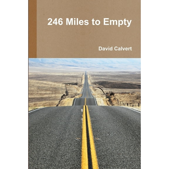 246 Miles to Empty, (Paperback)