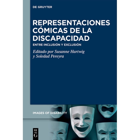 Images of Disability / Imágenes de la Di Representaciones Cómicas de la Discapacidad: Entre Inclusión Y Exclusión, Book 8, (Hardcover)