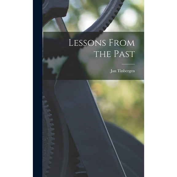 Lessons From the Past, (Hardcover)