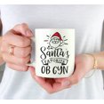 thumbnail image 3 of Koyal Wholesale Santa Claus Ceramic Coffee Mug, Santa's Favorite OB Gyn, 3 of 5