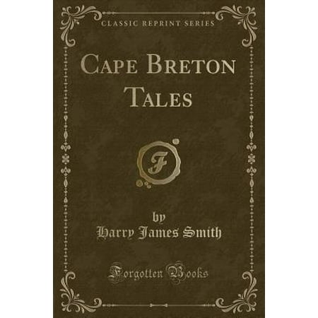 Cape Breton Tales (Classic Reprint) (Best Restaurants In Cape Breton)