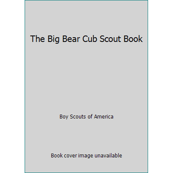 Pre-Owned The Big Bear Cub Scout Book (Paperback) 0839532288 9780839532286