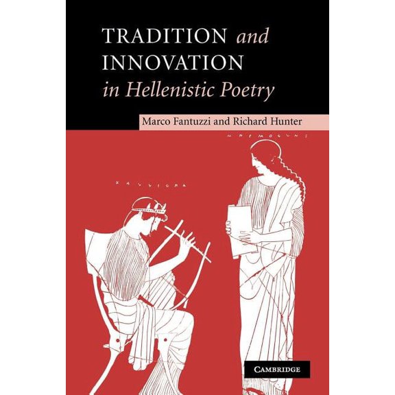 Tradition and Innovation in Hellenistic Poetry, (Paperback)