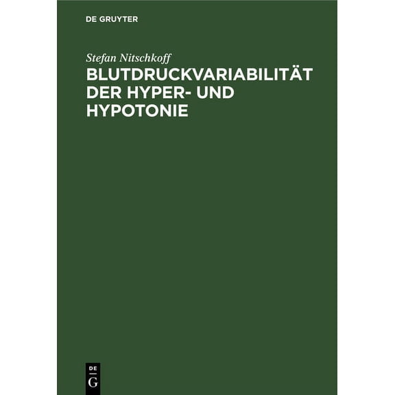 BlutdruckvariabilitÃ¤t Der Hyper- Und Hypotonie: Eine Selbstmessungsstudie, (Hardcover)