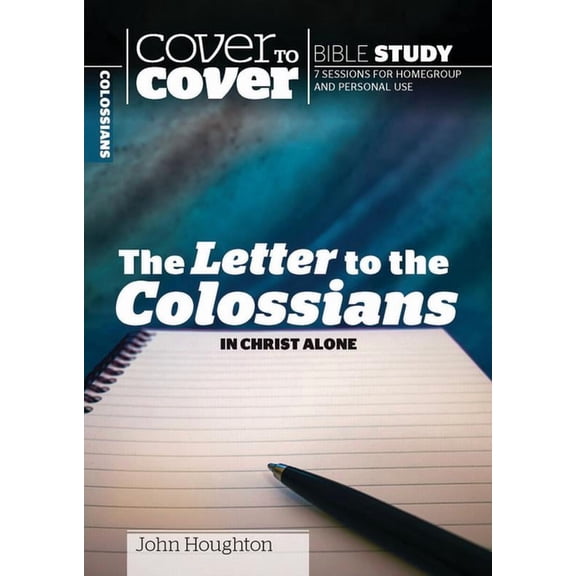 Cover to Cover Bible Study Guides: Letter to the Colossians : In Christ Alone (Paperback)