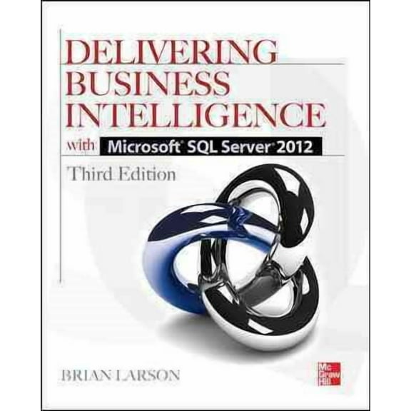 Delivering Business Intelligence With Microsoft SQL Server 2012