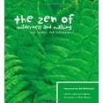 thumbnail image 1 of Pre-Owned The Zen of Wilderness and Walking: Wit, Wisdom, and Inspiration (Paperback) 1594851077 9781594851070, 1 of 1