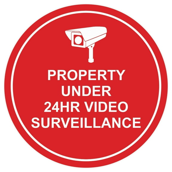 Circle Property Under 24hr Video Surveillance Wall / Door Sign -Red (Medium)