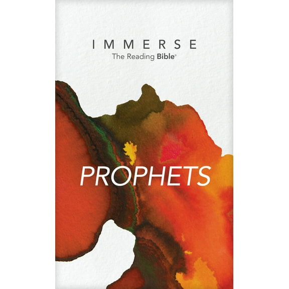 Immerse: The Reading Bible Immerse: Prophets (Softcover), (Paperback)