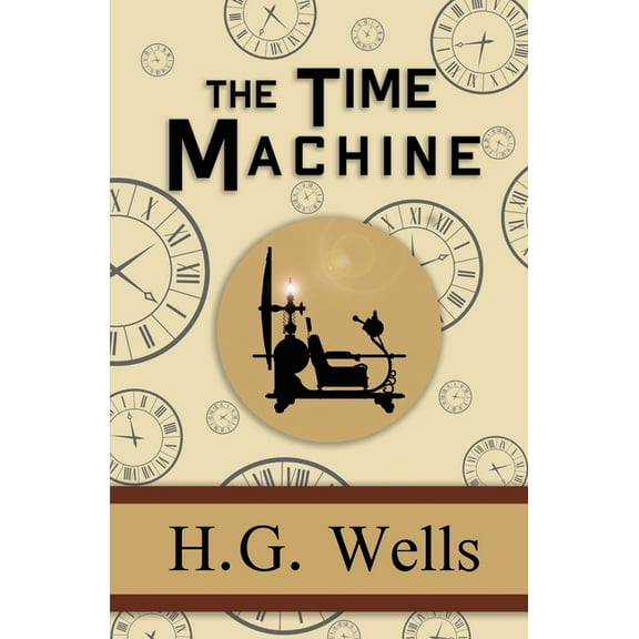 The Time Machine - the Original 1895 Classic (Reader's Library Classics), (Paperback)