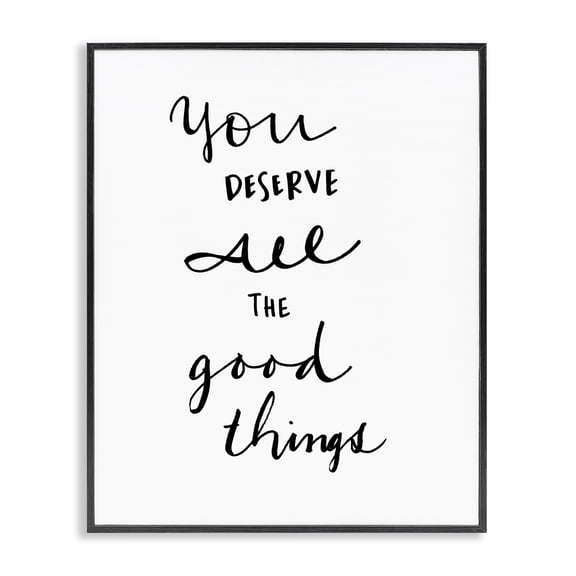 Stupell Industries Farmhouse Deserve Good Things Black Framed Giclee Art, 11 x 14, by SD Graphics Studio