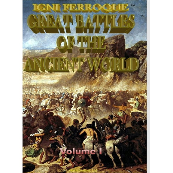 Igni Ferroque: Great Battles of the Ancient World I, (Hardcover)