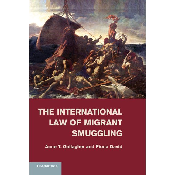 The International Law of Migrant Smuggling, (Paperback)