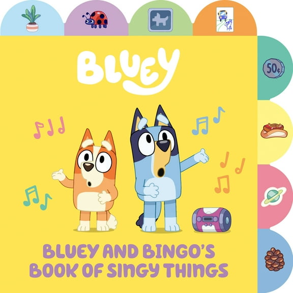 Pre-Owned Bluey and Bingo's Book of Singy Things: A Tabbed Board Book (Board book) 0593750896 9780593750896