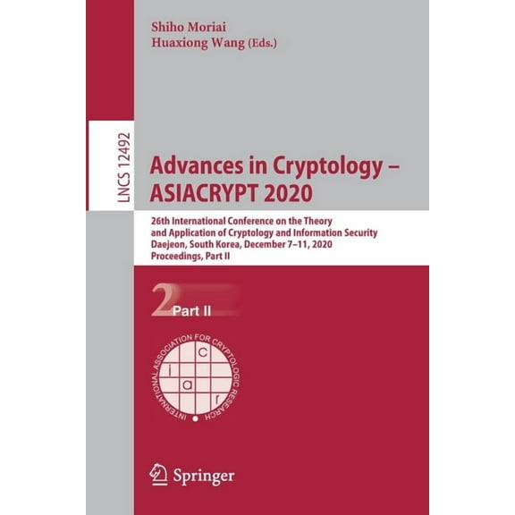 Advances in Cryptology - Asiacrypt 2020: 26th International Conference on the Theory and Application of Cryptology and I, (Paperback)