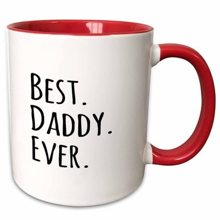 3dRose Best Daddy Ever - Gifts for fathers - Fathers Day - black text - Two Tone Red Mug,