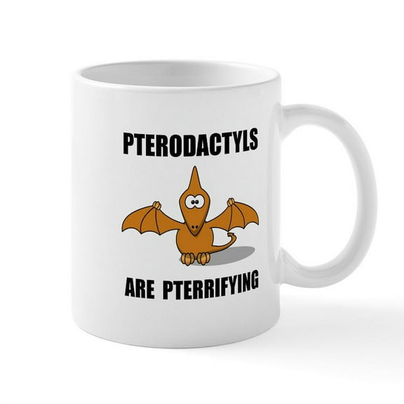 CafePress - Pterodactyls Pterrifying Mug - 11 oz Ceramic Mug - Novelty Coffee Tea Cup
