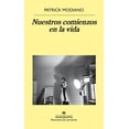 thumbnail image 1 of Libro Nuestros Comienzos En La Vida Tapa Blanda, Autor Patrick Modiano, Editorial Anagrama, 1 of 2