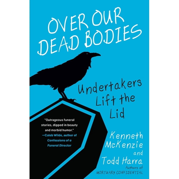 Pre-Owned Over Our Dead Bodies:: Undertakers Lift the Lid (Paperback) 0806541415 9780806541419