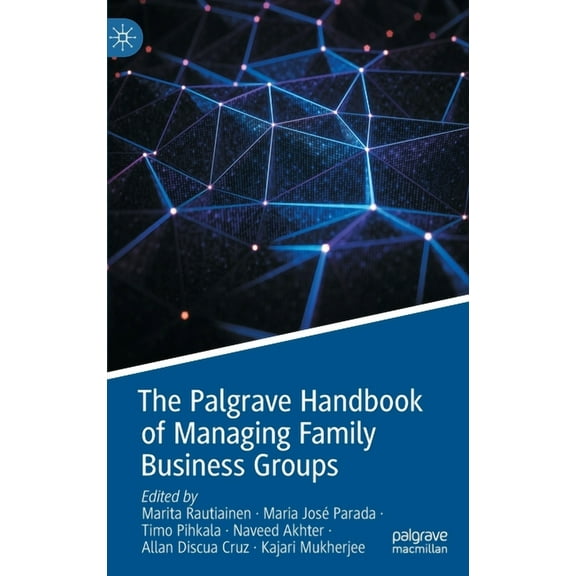 The Palgrave Handbook of Managing Family Business Groups, (Hardcover)