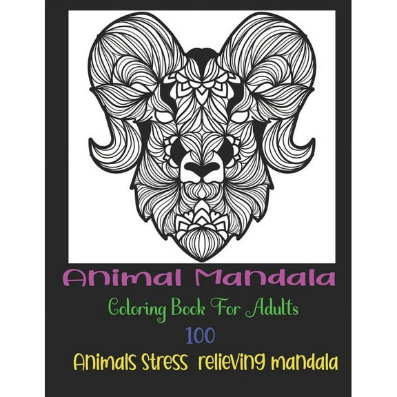 Animal Mandala Coloring Book For Adults, 100 Animals Stress relieving mandala: Animals with Patterns Coloring Books, adu, (Paperback)