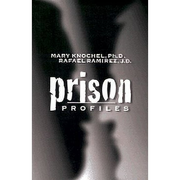 Prison Profiles: Classification of Prisoners and Prisons in Indiana, (Hardcover)