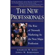 The New Professionals: The Rise of Network Marketing As the Next Major Profession [Paperback - Used]