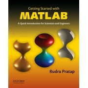 Getting Started with MATLAB: A Quick Introduction for Scientists and Engineers [Paperback - Used]