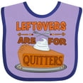 thumbnail image 3 of Inktastic Leftovers Are for Quitters with Pumpkin Pie Boys or Girls Baby Bib, 3 of 4