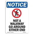 thumbnail image 1 of SignMission OS-NS-A-1824-V-15131 18 x 24 in. OSHA Notice Sign - Not A Walkway Go Around, 1 of 1