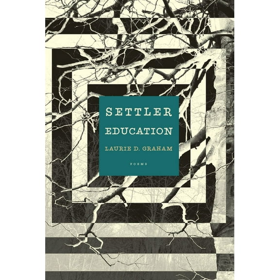 Settler Education : Poems (Paperback)