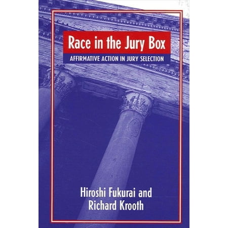 Pre-Owned Race in the Jury Box: Affirmative Action in Jury Selection (Paperback) 0791458385 9780791458389