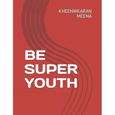 Be Super Youth (Paperback)