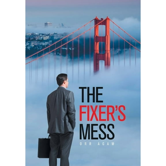 The Fixer's Mess, (Hardcover)