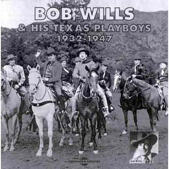Bob Wills & His Texas Playboys - Bob Wills & His Texas Playboys - Music & Performance - CD