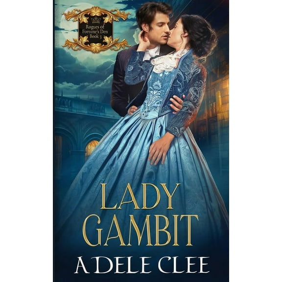 Rogues of Fortune's Den Lady Gambit, Book 3, (Paperback)