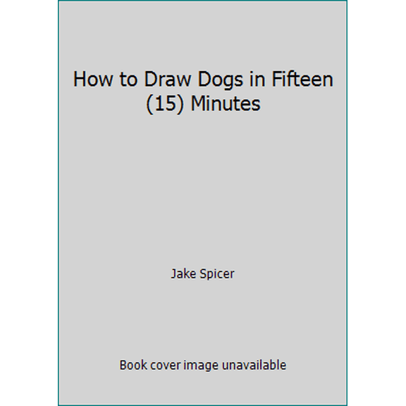 Pre-Owned How to Draw Dogs in Fifteen (15) Minutes (Unknown) 1435152425 9781435152427