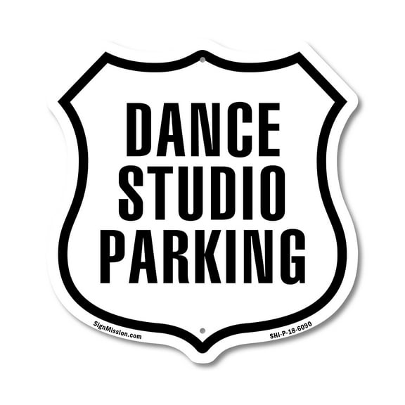 Dance Studio Parking 18 inch X 18 inch Shield Shaped Commercial Grade Plastic Sign Weather Resistant Made in the USA