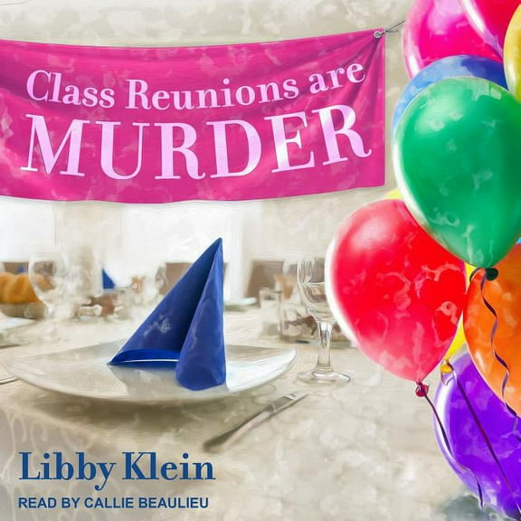 Poppy McAllister Mystery: Class Reunions Are Murder (Audiobook)