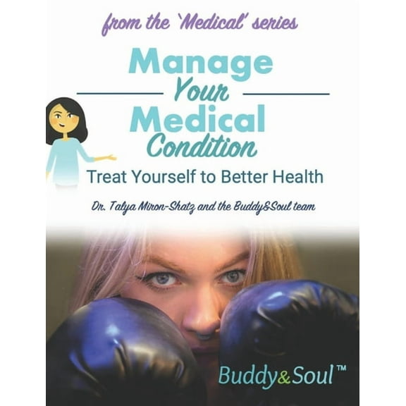 Medical - All the Help You Need and Nobody Ever Offered: Manage Your Medical Condition: Treat Yourself to Better Health (Paperback)